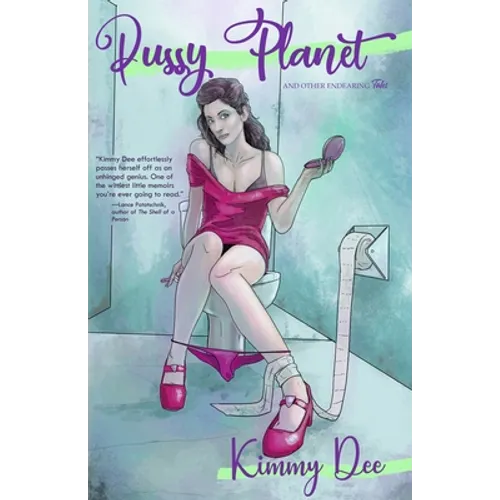 Pussy Planet and Other Endearing Tales - Paperback