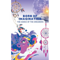 Born of Imagination: The Dance of the Dreamers - Paperback