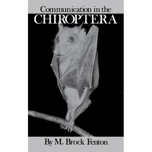 Communication in the Chiroptera - Hardcover