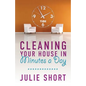 Cleaning Your House in Minutes a Day - Paperback