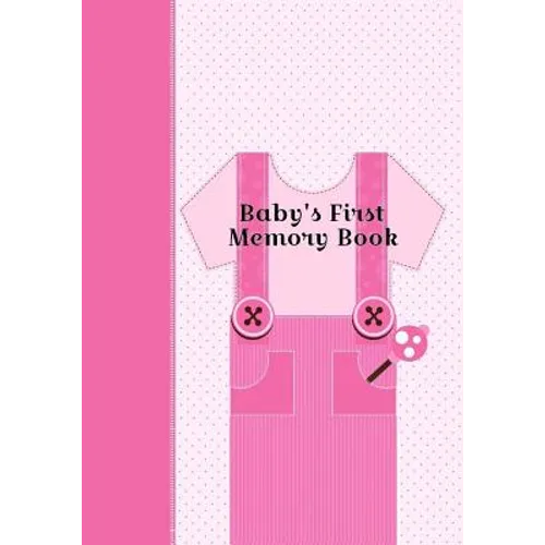 Baby's First Memory Book: Baby's First Memory Book; Girly Girl - Paperback