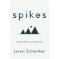 Spikes: Growth Hacking Leadership - Paperback