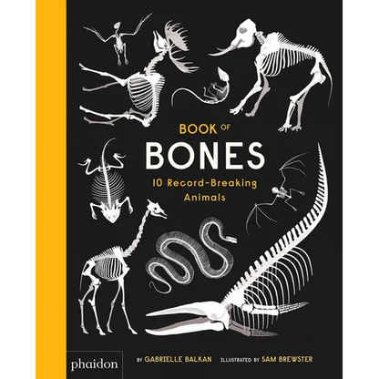 Book of Bones: 10 Record-Breaking Animals - Hardcover