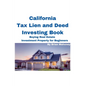 California Tax Lien and Deed Investing Book Buying Real Estate Investment Property for Beginners - Paperback