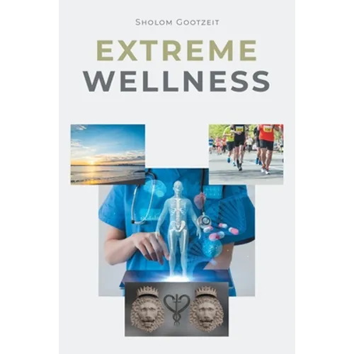 Extreme Wellness - Paperback