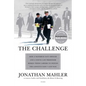 The Challenge: How a Maverick Navy Officer and a Young Law Professor Risked Their Careers to Defend the Constitution--And Won - Paperback
