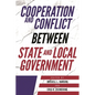 Cooperation and Conflict between State and Local Government - Hardcover