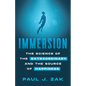 Immersion: The Science of the Extraordinary and the Source of Happiness - Paperback