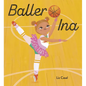 Baller Ina - Hardcover