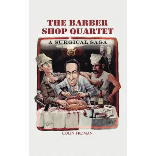 The Barber Shop Quartet: A Surgical Saga - Paperback