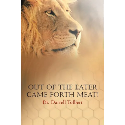 Out of the Eater Came Forth Meat! - Paperback