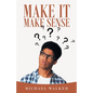 Make It Make Sense - Paperback