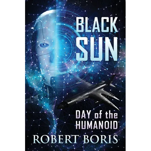 Black Sun: Day of the Humanoid - Paperback