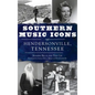 Southern Music Icons of Hendersonville, Tennessee - Hardcover