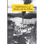 Paddlewheelers of Alaska and the Yukon - Paperback