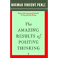 The Amazing Results of Positive Thinking - Paperback