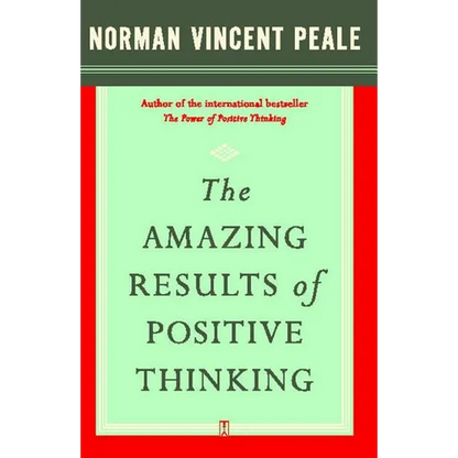 The Amazing Results of Positive Thinking - Paperback