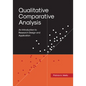 Qualitative Comparative Analysis: An Introduction to Research Design and Application - Paperback