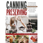 Canning and Preserving for Beginners: The Complete Guide to Can and Preserve any Food in Jars, with Easy and Tasty Recipes. Learn how to Preserve and - Hardcover