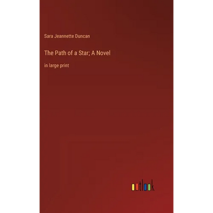 The Path of a Star; A Novel: in large print - Hardcover