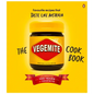 The Vegemite Cookbook: Favourite Recipes That Taste Like Australia - Hardcover