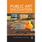 Public Art Encounters: Art, Space and Identity - Paperback