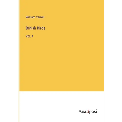 British Birds: Vol. 4 - Paperback