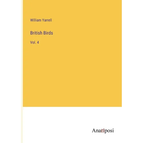 British Birds: Vol. 4 - Paperback