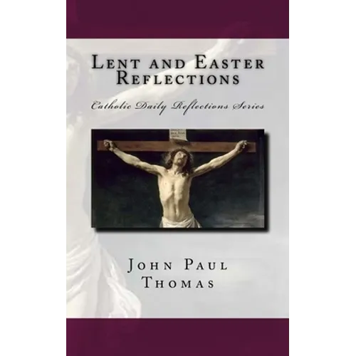 Lent and Easter Reflections - Paperback