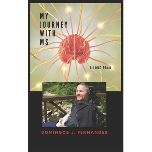 My Journey with MS: A long road - Paperback