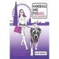 Handbags and Poobags: Tales of a Soho Boxer Dog - Paperback