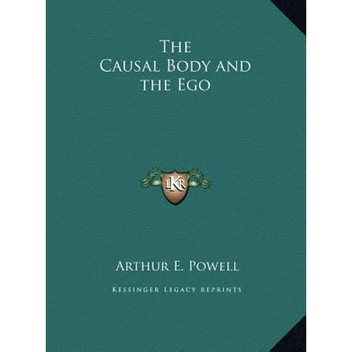 The Causal Body and the Ego - Hardcover