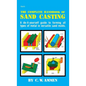 The Complete Handbook of Sand Casting - Hardcover