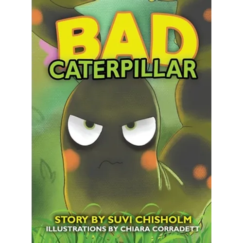 Bad Caterpillar - Hardcover