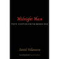 Midnight Mass: Poetic Scripture for the Broken Soul - Paperback