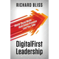DigitalFirst Leadership: Master Social Media Build Online Presence Lead Your Tribe - Paperback