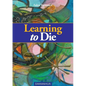 Learning to Die - Paperback