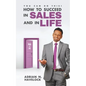You Can Do This! How To Succeed In Sales and In Life. - Paperback