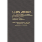 Latin America to the Year 2000: Reactivating Growth, Improving Equity, Sustaining Democracy - Hardcover