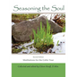 Seasoning the Soul: Second Edition: Meditations on the Celtic Year - Paperback