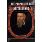 The Prophecies of Nostradamus: The Man Who Saw Tomorrow - Paperback