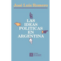 Las Ideas Politicas En Argentina - Paperback