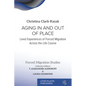 Aging In and Out of Place: Lived Experiences of Forced Migration Across the Life Course - Paperback