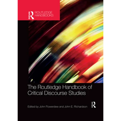 The Routledge Handbook of Critical Discourse Studies - Paperback