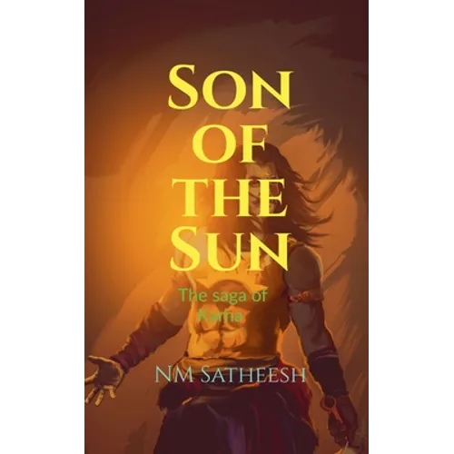 Son of the Sun: Saga of Karna - Paperback