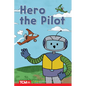 Hero the Pilot: Level 1: Book 21 - Paperback