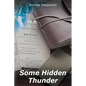 Some Hidden Thunder - Paperback