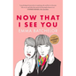 Now That I See You - Paperback