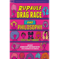 Rupaul's Drag Race and Philosophy: Sissy That Thought - Paperback