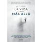 La Vida Con El Más Allá / Life with the Afterlife - Paperback